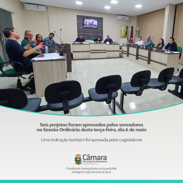 Vereadores aprovaram seis Projetos de Lei na Sessão de terça-feira, dia 6 de maio.