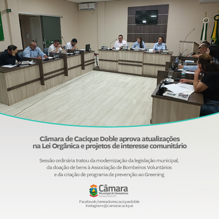 Câmara de Cacique Doble aprova atualizações na Lei Orgânica e projetos de interesse comunitário
