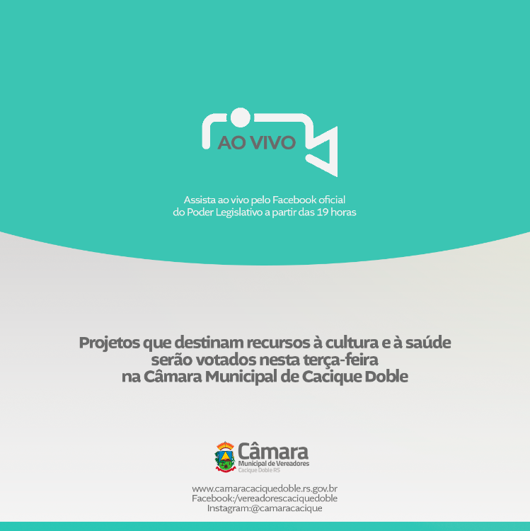 Projetos que destinam recursos à cultura e à saúde serão votados nesta terça-feira na Câmara Municipal de Cacique Doble