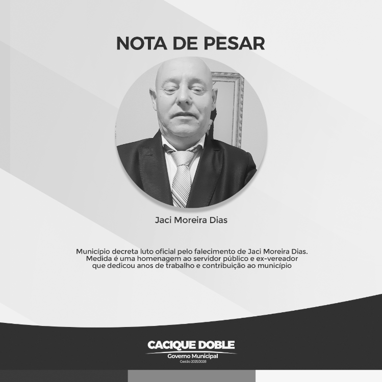 Câmara de Cacique Doble decreta condolências pelo falecimento do ex-vereador Jaci Moreira Dias