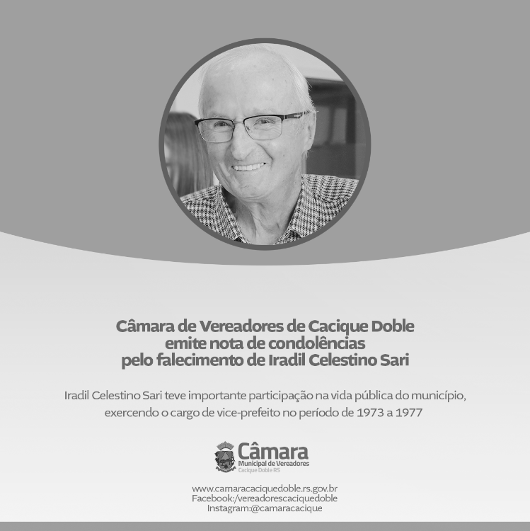 Legislativo de Cacique Doble lamenta falecimento de Iradil Celestino Sari