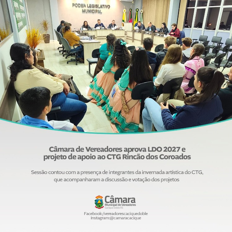 Câmara de Vereadores aprova LDO 2027 e projeto de apoio ao CTG Rincão dos Coroados