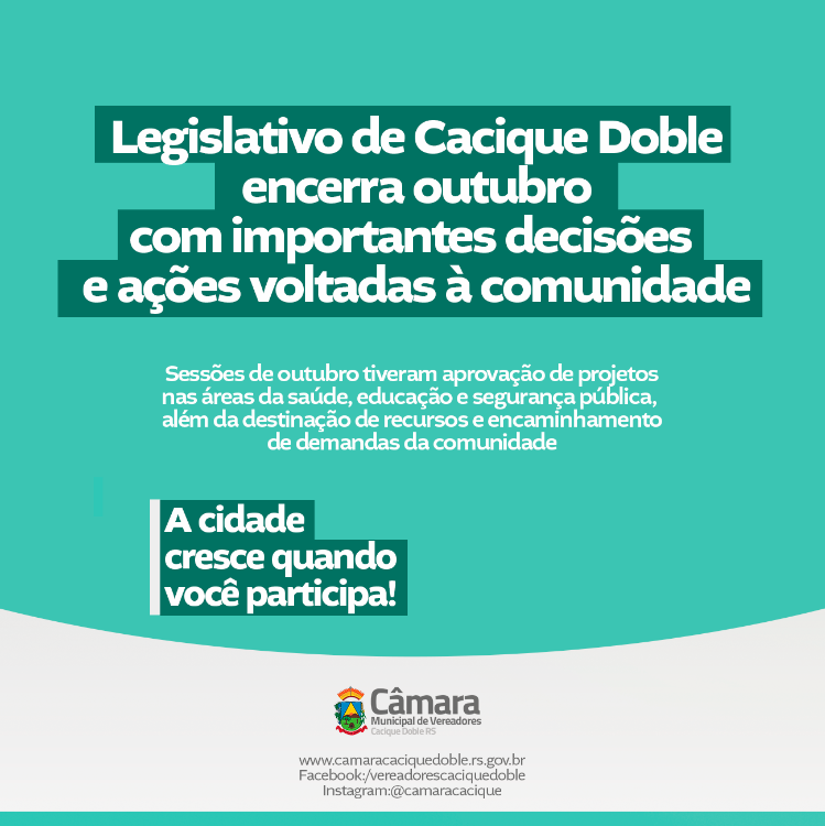 Legislativo de Cacique Doble encerra outubro com importantes decisões e ações voltadas à comunidade